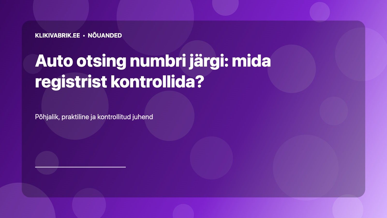 Auto otsing numbri järgi: mida registrist kontrollida?