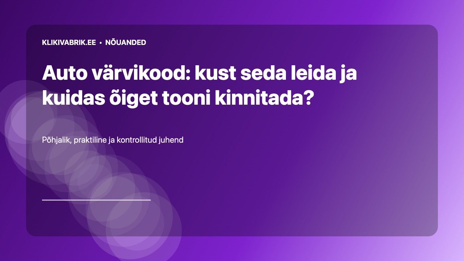 Auto värvikood: kust seda leida ja kuidas õiget tooni kinnitada?