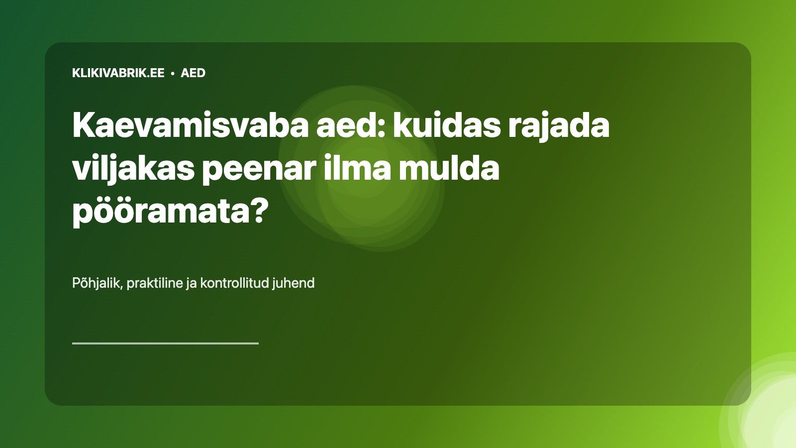 Kaevamisvaba aed: kuidas rajada viljakas peenar ilma mulda pööramata?