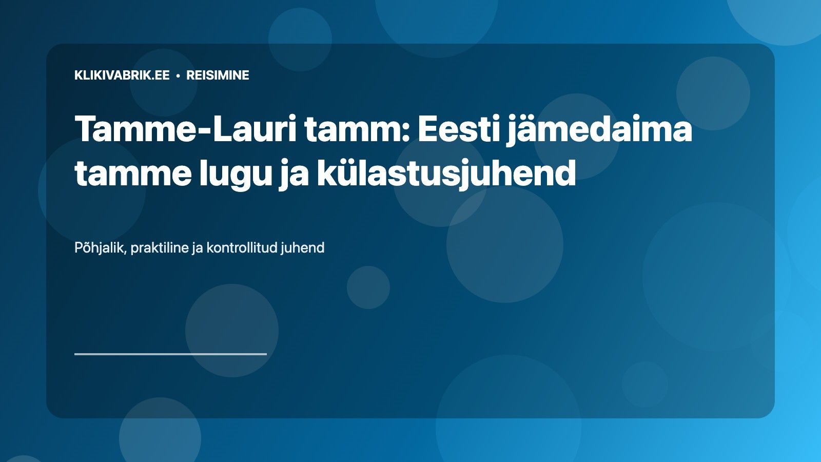 Tamme-Lauri tamm teemaline Klikivabrik.ee põhivisuaal
