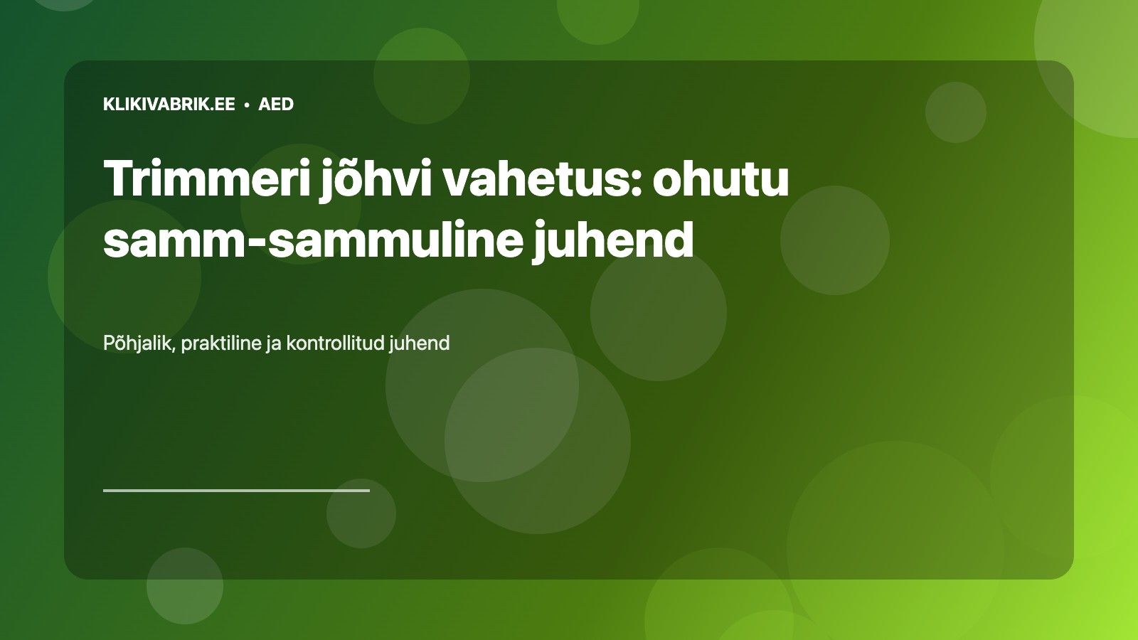 Trimmeri jõhvi vahetus: ohutu samm-sammuline juhend
